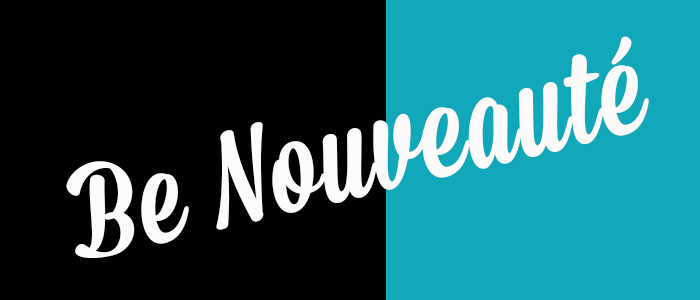 La gamme BE NOUVEAUTE